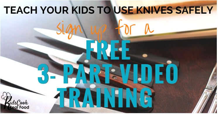 Teach your kids how to use knives safely. Free video training!