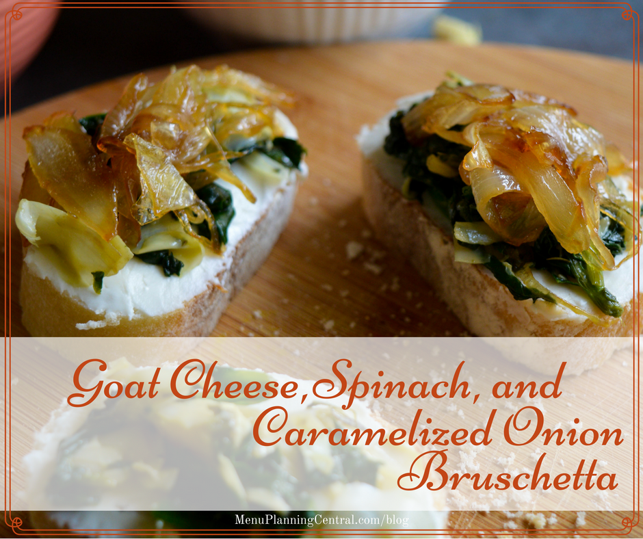 Goat Cheese, Spinach, and Caramelized Onion Bruschetta
