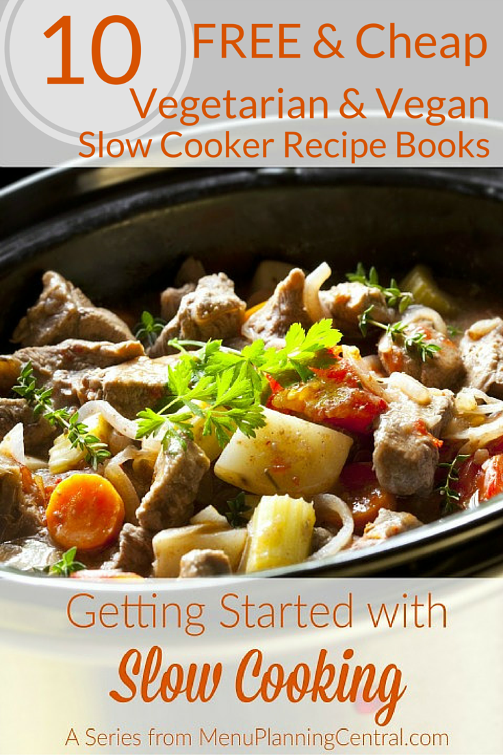 10 Free & Cheap Vegetarian and Vegan Slow Cooker Recipe Books